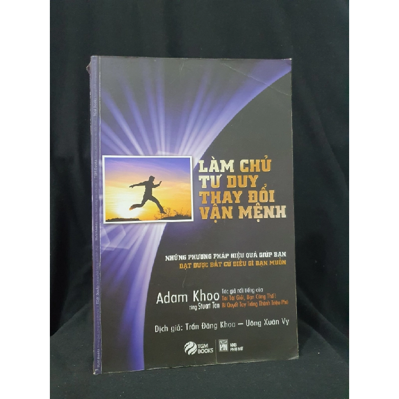 LÀM CHỦ TƯ DUY THAY ĐỔI VẬN MỆNH MỚI 70% 2015 -HCM205 ADAM KHOO SÁCH KỸ NĂNG 364453