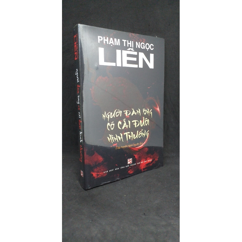 Người đàn ông có cái đuôi hình thuổng - Phạm Thị Ngọc Liên new 100% HCM.ASB1305 911588
