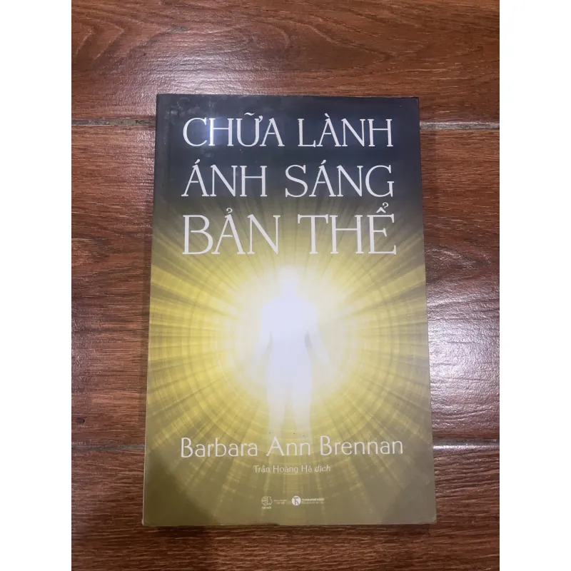 Chữa Lành Ánh Sáng Bản Thể - Barbara Ann Brennan (8) 784186