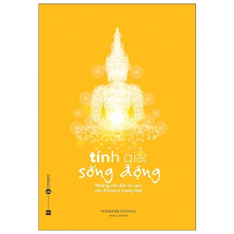 Tính Giác Sống Động - Những Chỉ Dẫn Về Tâm Của Khenpo Gangshar - Khenchen Thrangu 323948