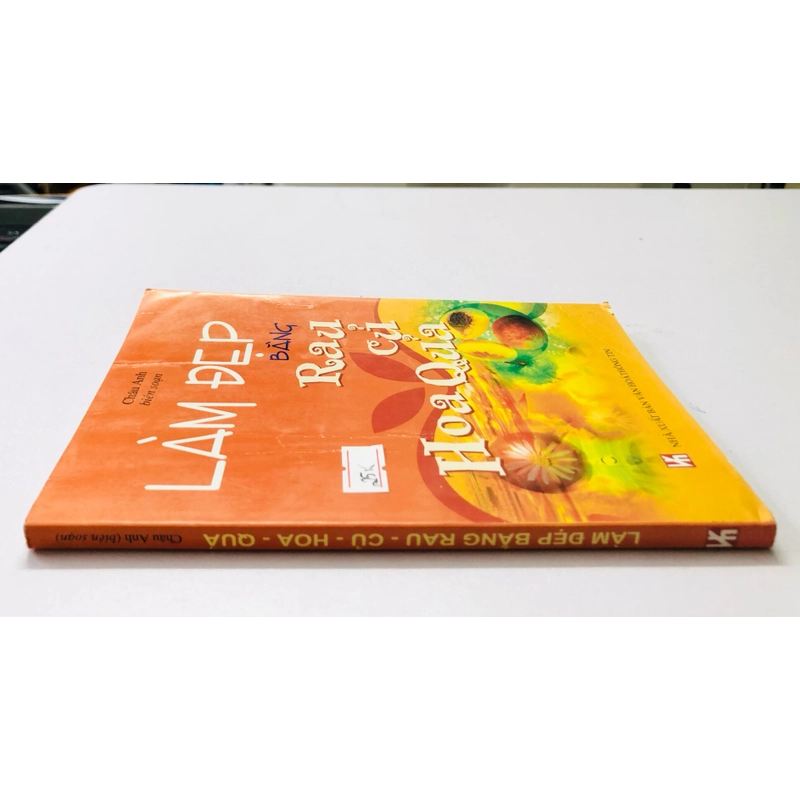 LÀM ĐẸP BẰNG RAU CỦ HOA QUẢ  - 157 trang, nxb: 2006 354904