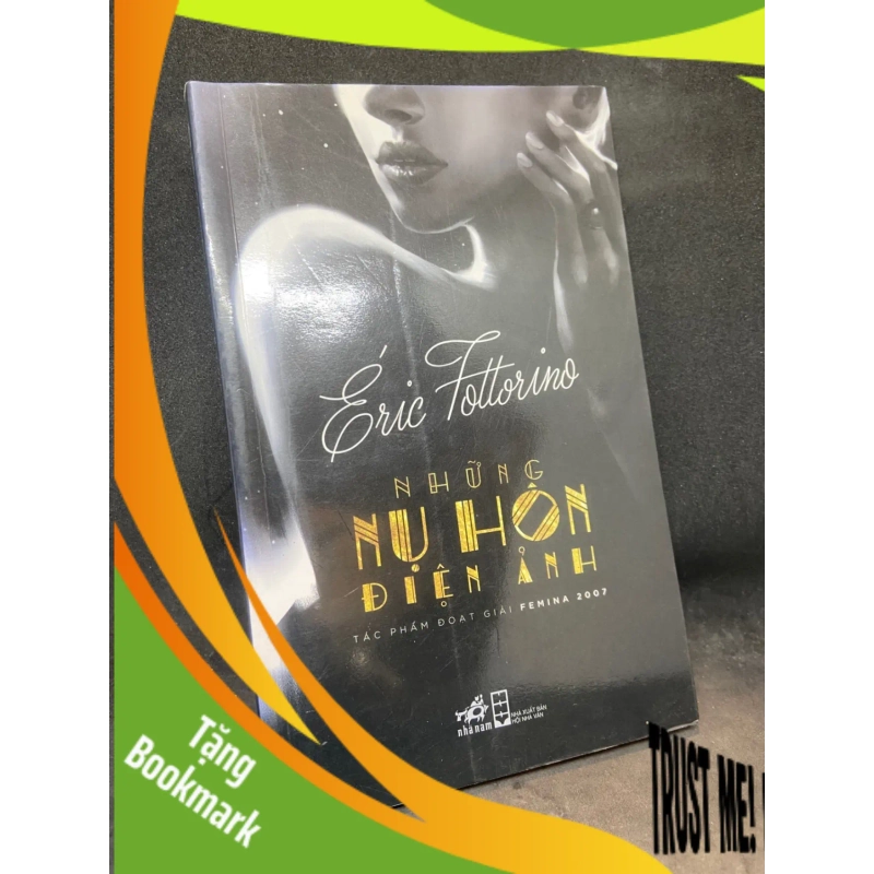 (TẶNG BOOKMARK) Những Nụ Hôn Điện Ảnh Eric Fottorino New 90% RBK1605 949890