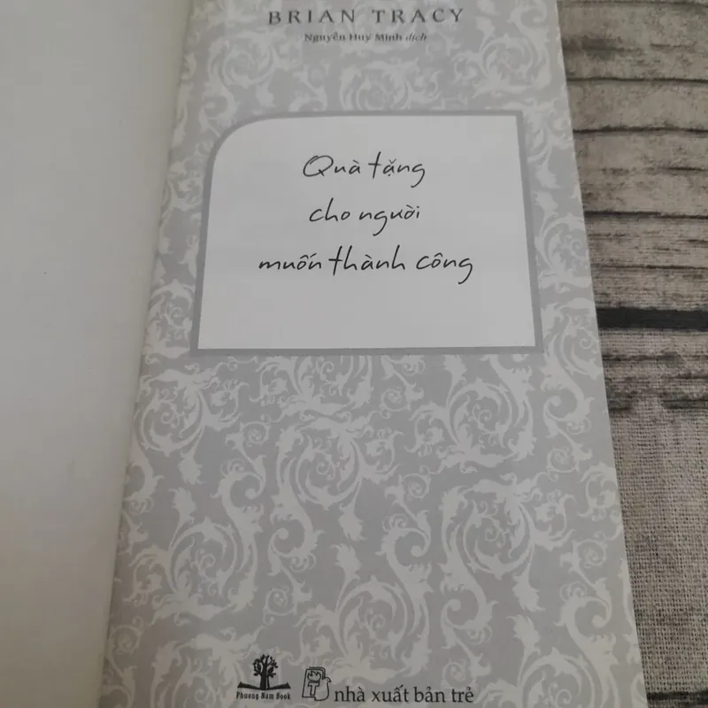 Quà tặng cho người muốn thành công. BRIAN TRACY. Nguyễn Huy Minh dịch  690022