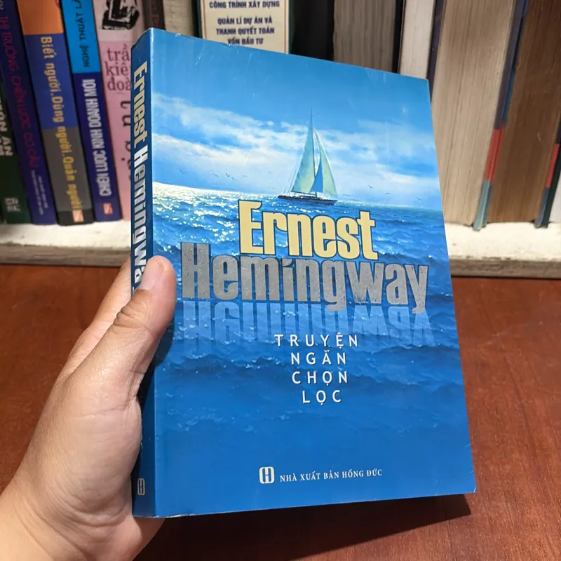 II Văn Học Nước Ngoài: Truyện Ngắn Chọn Lọc - ERNEST HEMINGWAY - 2014 907636