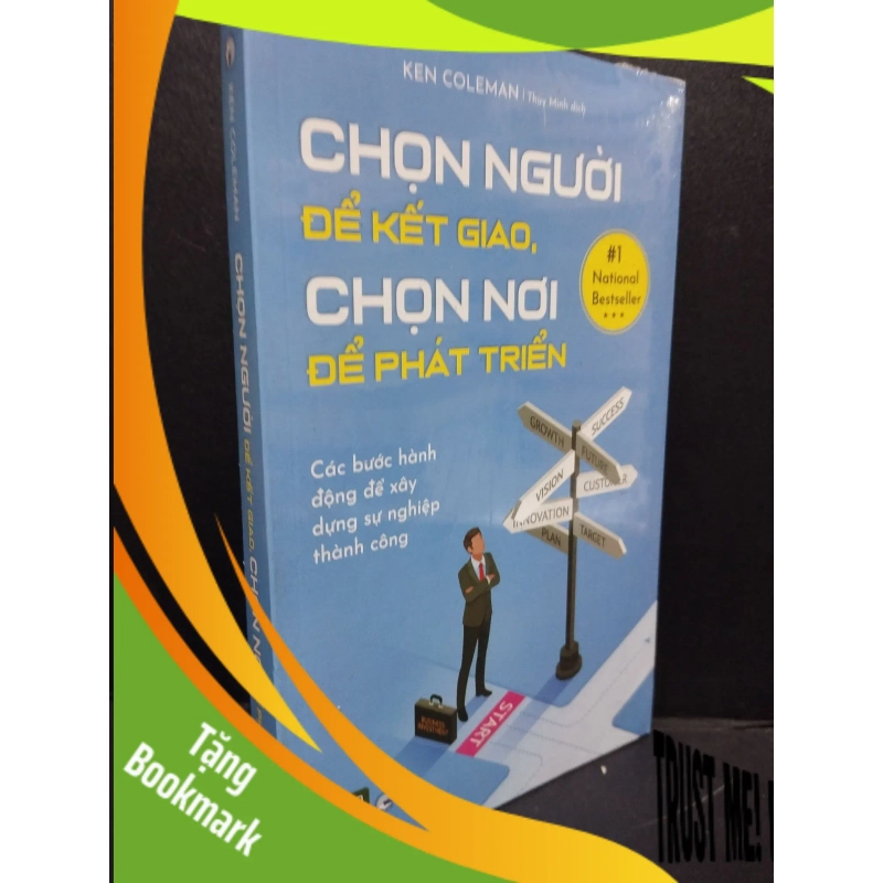 (TẶNG BOOKMARK) Chọn Người Để Kết Giao, Chọn Nơi Để Phát Triển mới 90% bẩn nhẹ, còn seal RBK2105 Ken Coleman SÁCH KỸ NĂNG 941293