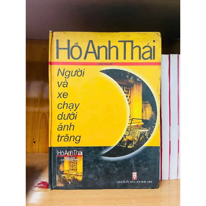 Người và xe chạy dưới ánh trăng - Hồ Anh Thái VĂN HỌC VAVO0810 595204
