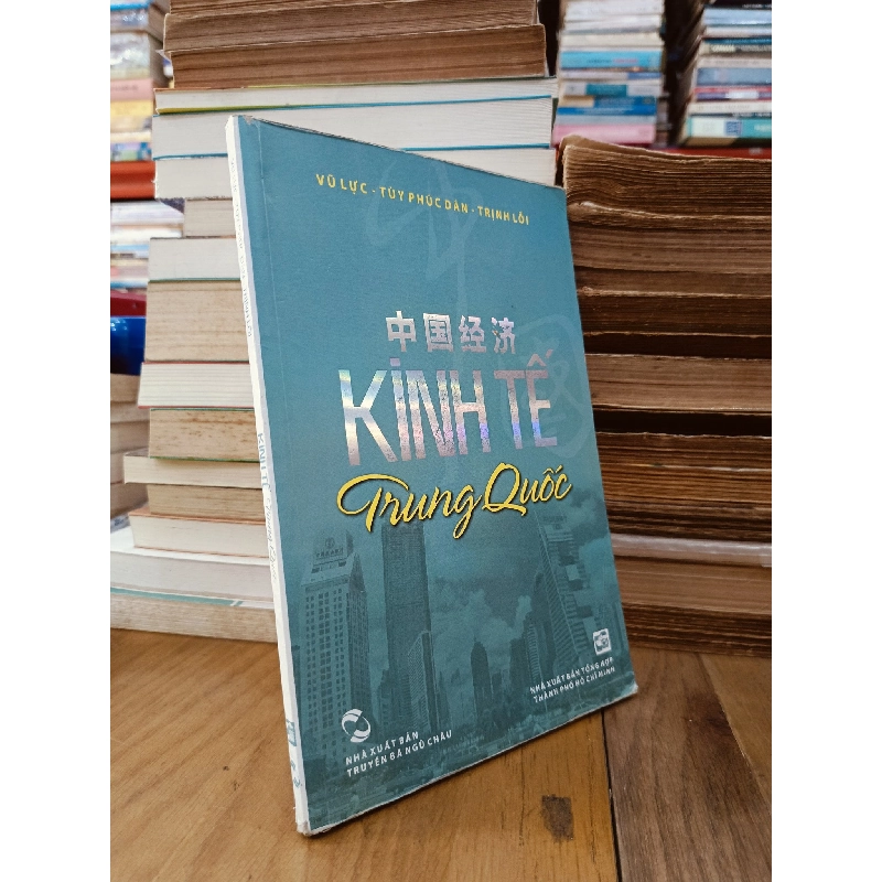Kinh tế Trung Quốc - Vũ Lực, Tùy Phúc Dân, Trịnh Lỗi (Nguyễn Thị Thu Hằng dịch) 929979