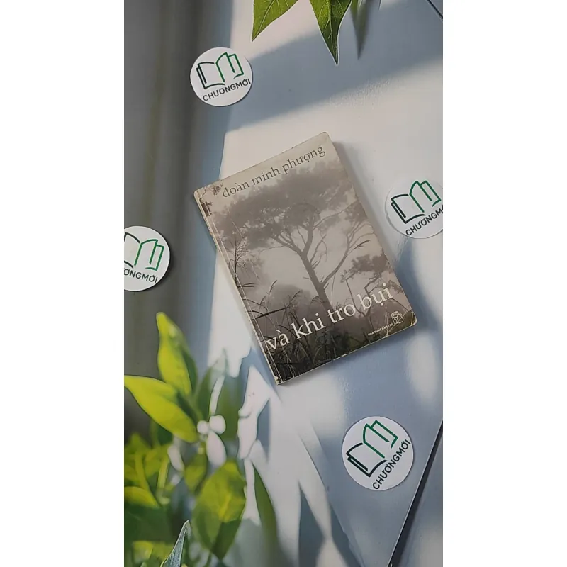 [MIỄN PHÍ BỌC SÁCH] Và Khi Tro Bụi - Đoàn Minh Phượng 798307