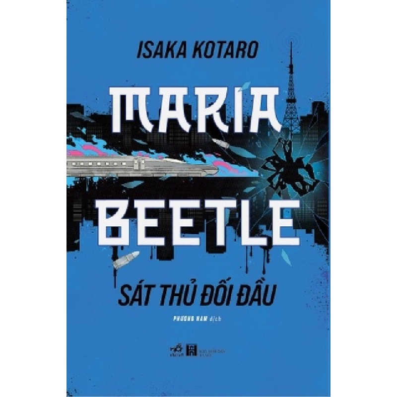 Maria Beetle - Sát Thủ Đối Đầu - Nhã Nam Isaka Kotaro VĂN HỌC 404719
