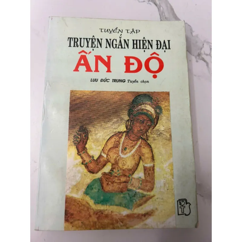 TUYỂN TẬP TRUYỆN NGẮN HIỆN ĐẠI ẤN ĐỘ - Lưu Đức Trung (Tuyển chọn) 606755