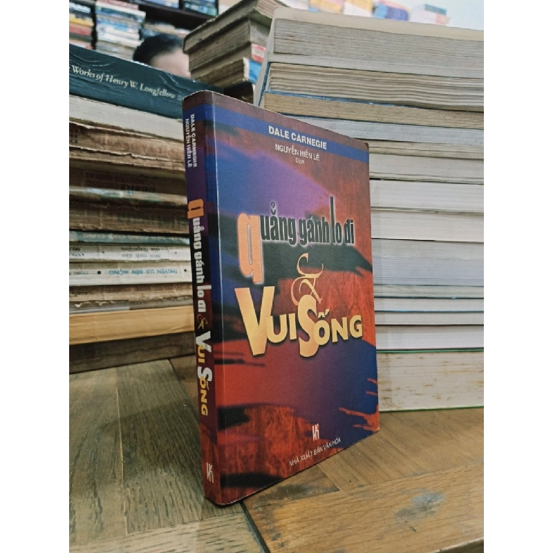 Quẳng Gánh Lo Đi & Vui Sống - Nguyễn Hiến Lê 127962