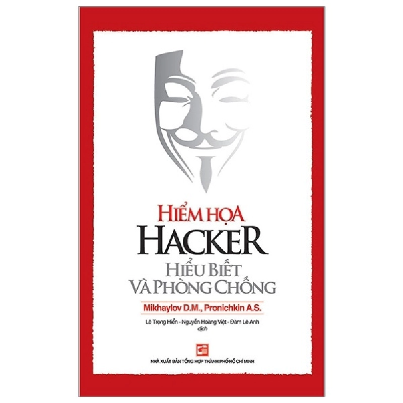 Hiểm Họa Hacker - Hiểu Biết Và Phòng Chống - Mikhaylov Dmitry, Alexey Pronichkin 288515