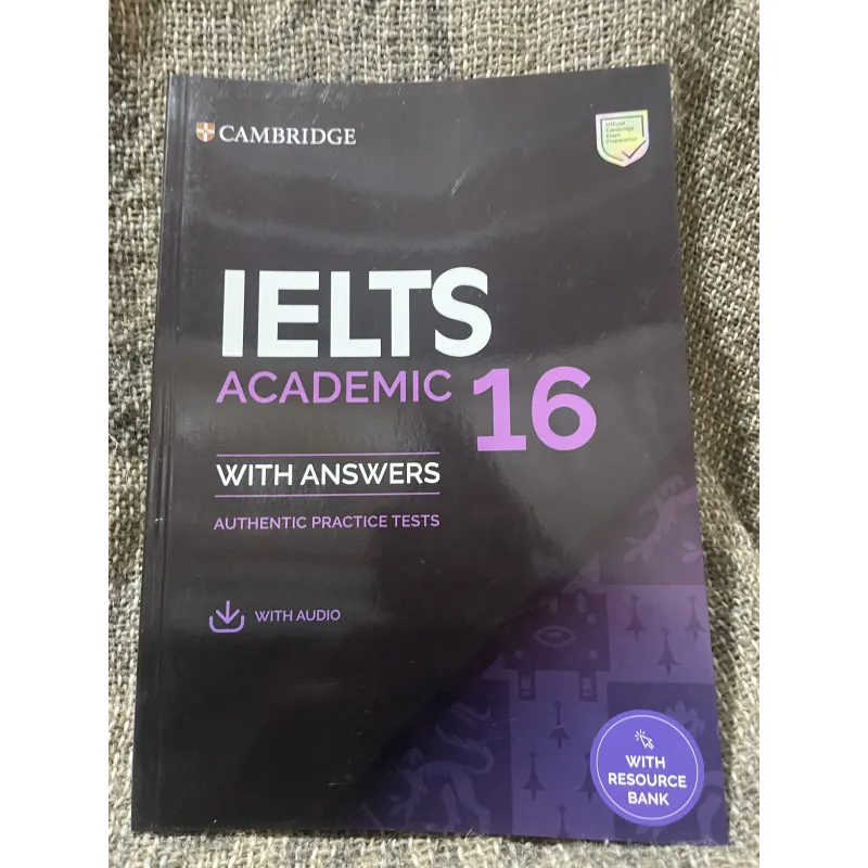 CAMBRIDGE - IELTS ACADEMIC 16- WITH ANSWERS AUTHENTIC PRACTICE TESTS 1006996