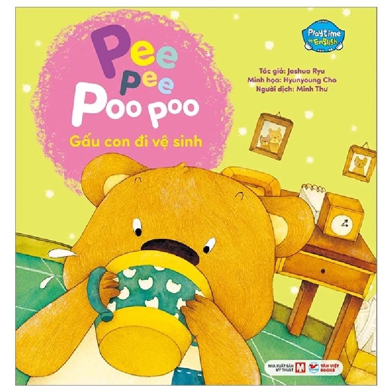 Playtime In English - Level 1 - Pee Pee Poo Poo - Gấu Con Đi Vệ Sinh - Joshua Ryu, Hyunyoung Cho 284977