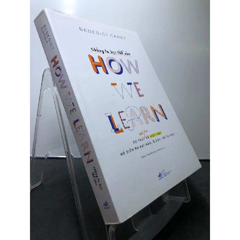 How We Learn Chúng ta học thế nào 2022 mới 90% bẩn nhẹ Benedict Carey HPB0308 KỸ NĂNG 210212