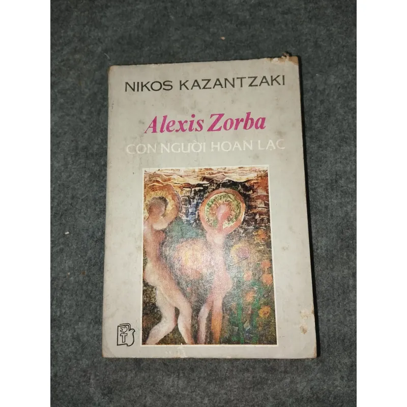 ALEXIS ZORBA CON NGƯỜI HOAN LẠC 701119