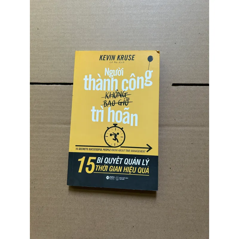 Người thành công không bao giờ trì hoãn - Kevin Kruse 795733