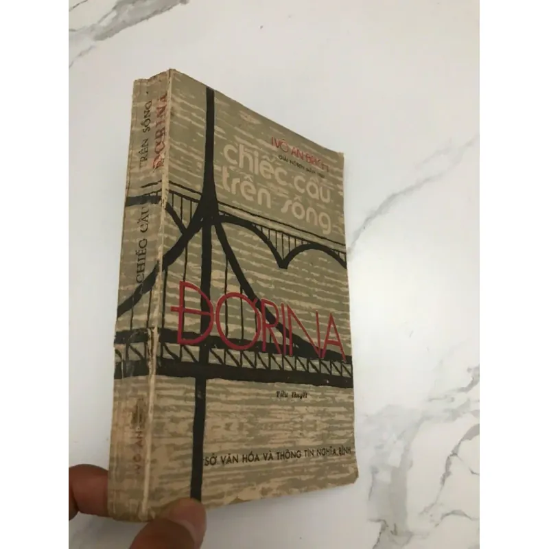 CHIẾC CẦU TRÊN SÔNG ĐÔRINA (DOBRO) - IVO ANDRIC (Giải Nobel 1961) 599024