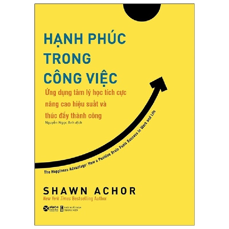 Hạnh Phúc Trong Công Việc - Shawn Achor 160447