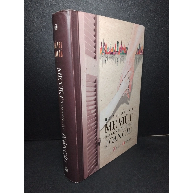 Mẹ Việt dạy con bước cùng toàn cầu (bìa cứng) mới 90% ố nhẹ rách áo bìa 2015 Hồ Thị Hải Âu HCM2103 MẸ VÀ BÉ 918151