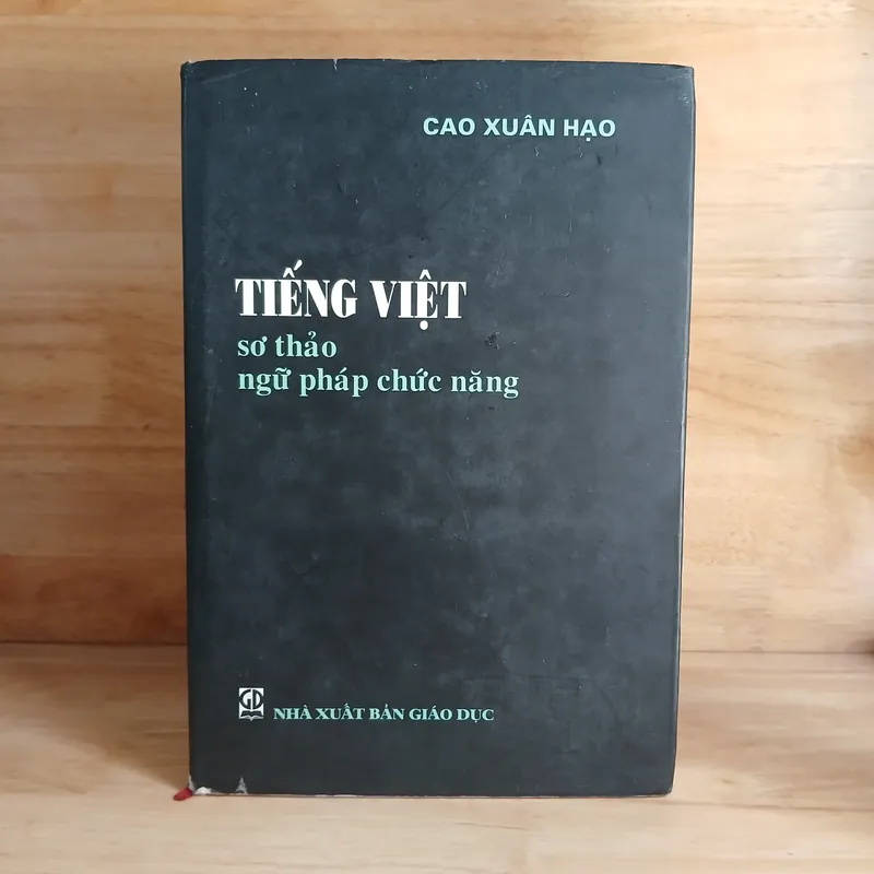 Tiếng Việt Sơ Thảo Ngữ Pháp Chức Năng (Xb 2004) - Cao Xuân Hạo 463121