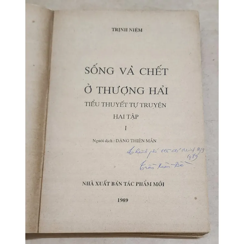Trọn bộ 2q Hồi ký SỐNG VÀ CHẾT Ở THƯỢNG HẢI (Tác giả: Trịnh Niệm) 730852