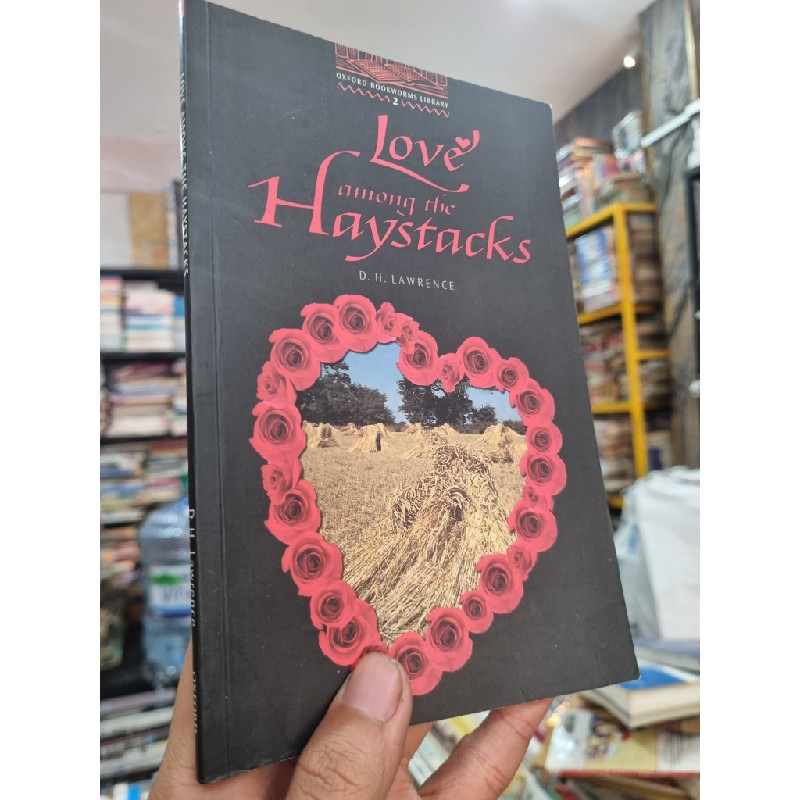 LOVE AMONG THE HAYSTACKS - D.H. Lawrence (Oxford Bookworms 2) (Luyện đọc tiếng Anh) 142641