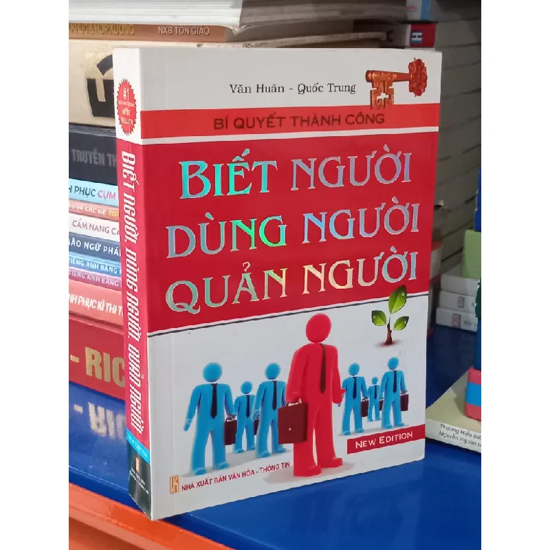 Biết Người-Dùng Người-Quản Người - Văn Huân, Quốc Trung 572228
