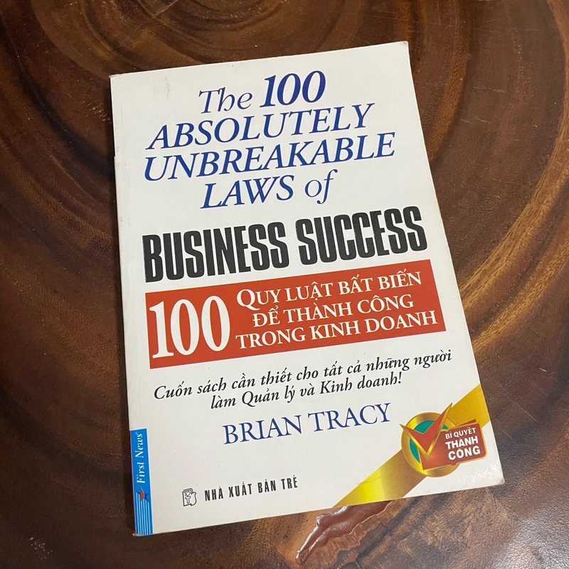 II Tựa sách: 100 Quy Luật Bất Biến Để Thành Công Trong Kinh Doanh - BRIAN TRACY - 2008 454484