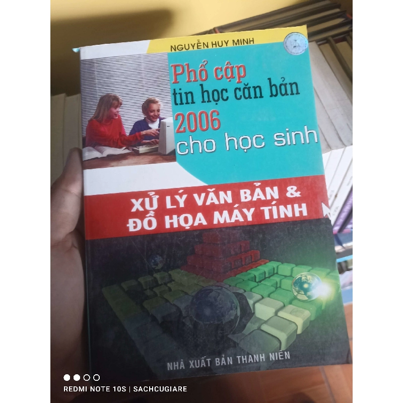 (Sách cũ SCGR) Phổ cập tin học căn bản 2006 cho học sinh: Xử lý văn bản & đồ họa máy tính VAVO-K1D1 - Blogmeo090426 1014991