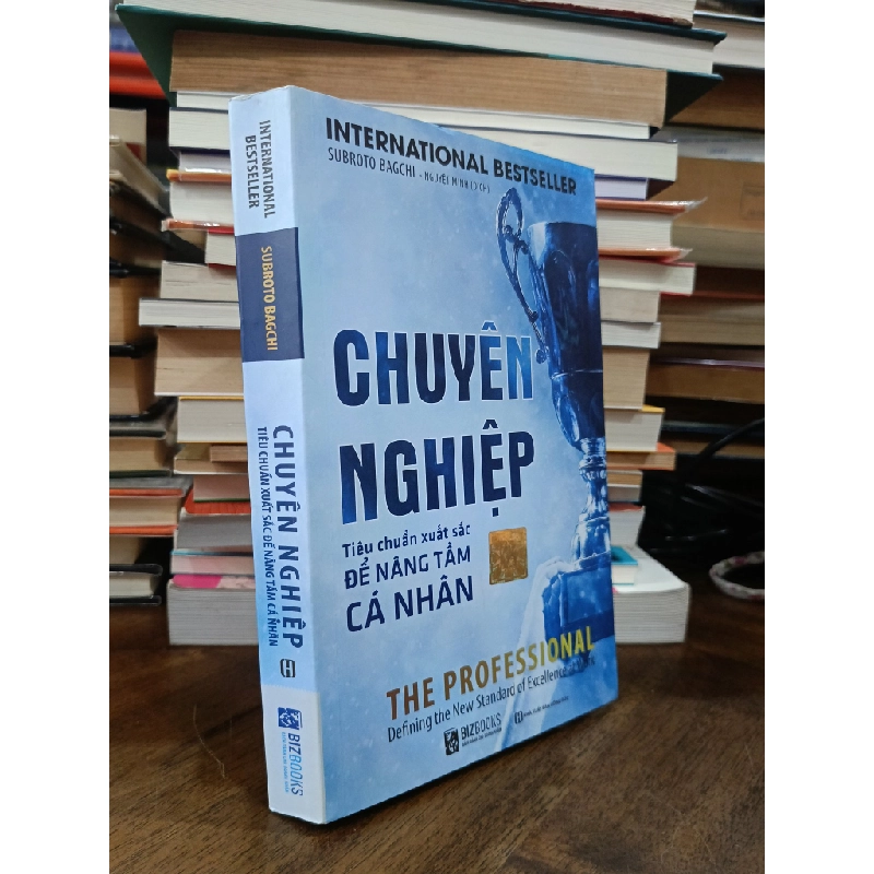 Chuyên nghiệp: Tiêu chuẩn xuất sắc để nâng tầm cá nhân - Subroto Bagchi (Nguyệt Minh dịch) 506644