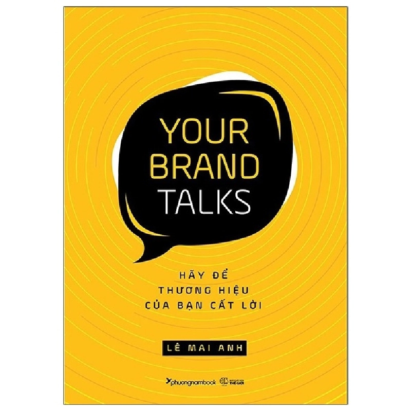 Your Brand Talks - Hãy Để Thương Hiệu Của Bạn Cất Lời - Lê Mai Anh ASB.PO Oreka Blogmeo 230225 515656