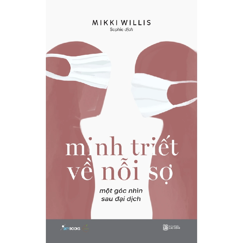 Minh Triết Về Nỗi Sợ - Một Góc Nhìn Sau Đại Dịch - Mikki Willis 282450