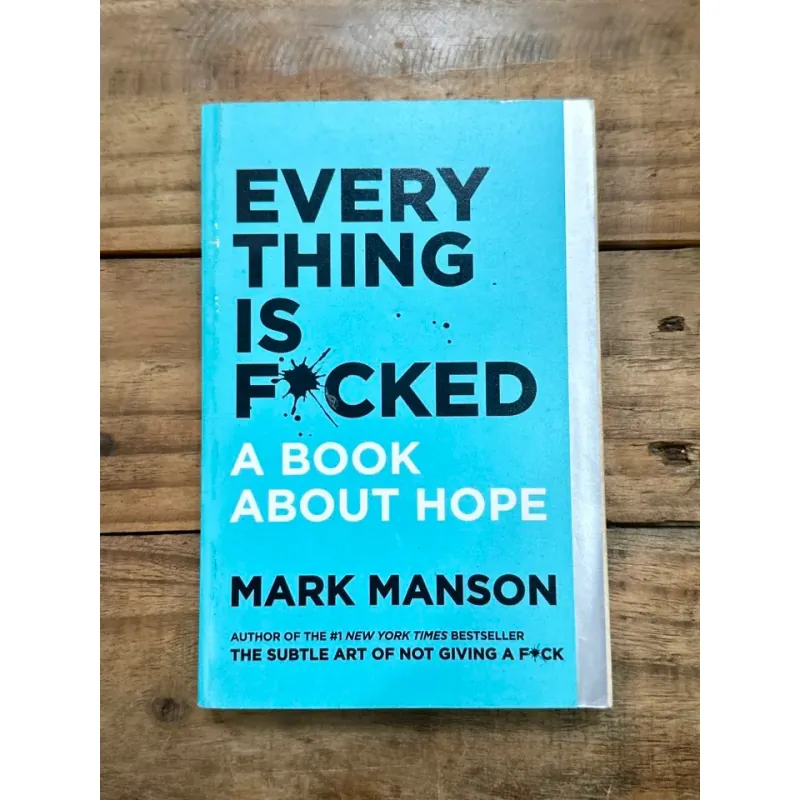 Everything Is F*cked - Mark Manson 722853