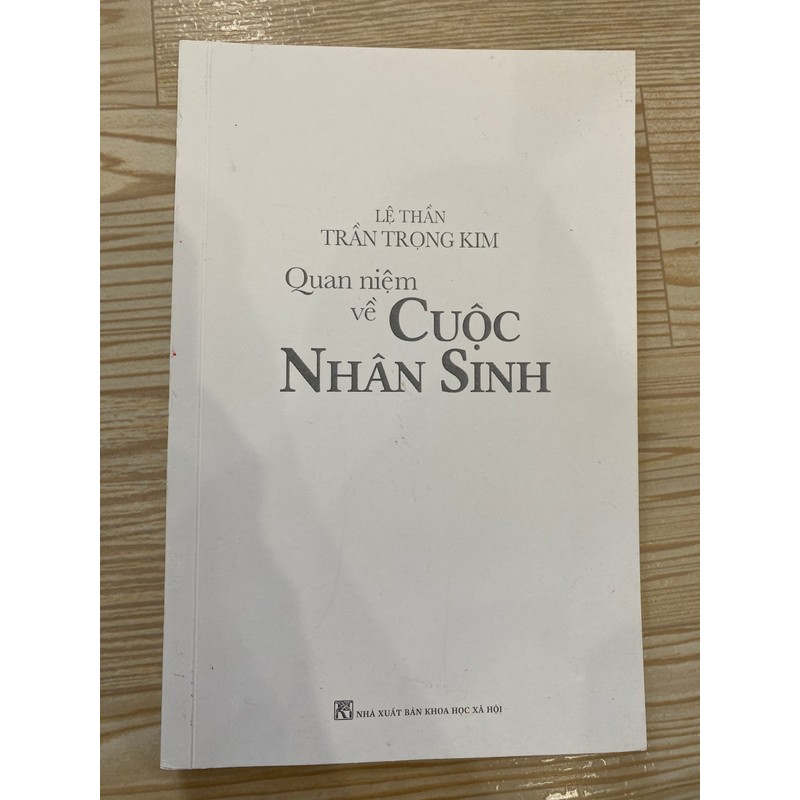 SÁCH LỆ THẦN TRẦN TRỌNG KIM: QUAN NIỆM VỀ CUỘC NHÂN SINH - MẤT TỜ COVER 163796