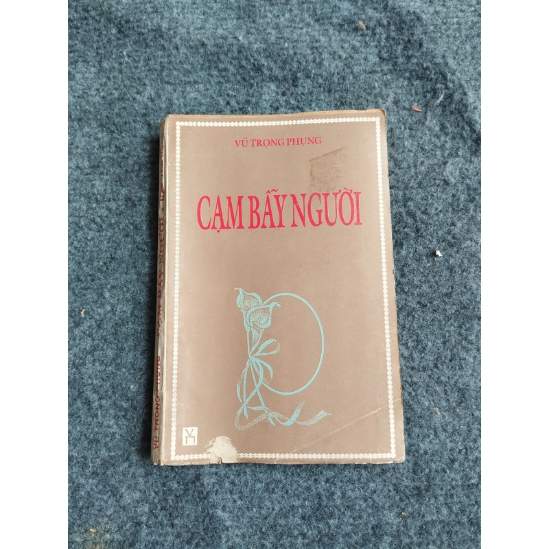 CẠM BẪY NGƯỜI - VŨ TRỌNG PHỤNG 478541