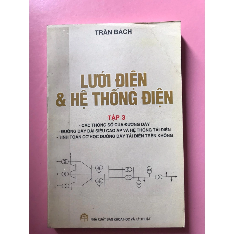 LƯỚI ĐIỆN & HỆ THỐNG ĐIỆN( Full bộ 3 Tập) 462207