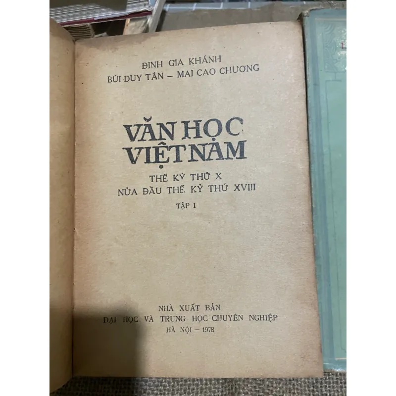VĂN HỌC VIỆT NAM THẾ KỶ THỨ X -NỬA ĐẦU THẾ, KỶ THỨ XVIII TẬP 1 & 2 570336