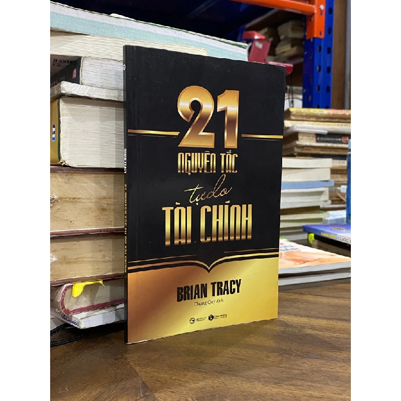 21 nguyên tắc tự do tài chính - Brian Tracy 496563