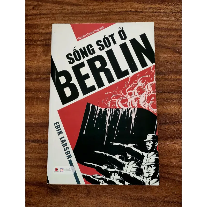 Tiểu thuyết SỐNG SÓT Ở BERLIN - Erik Larson (472 trang) 713006