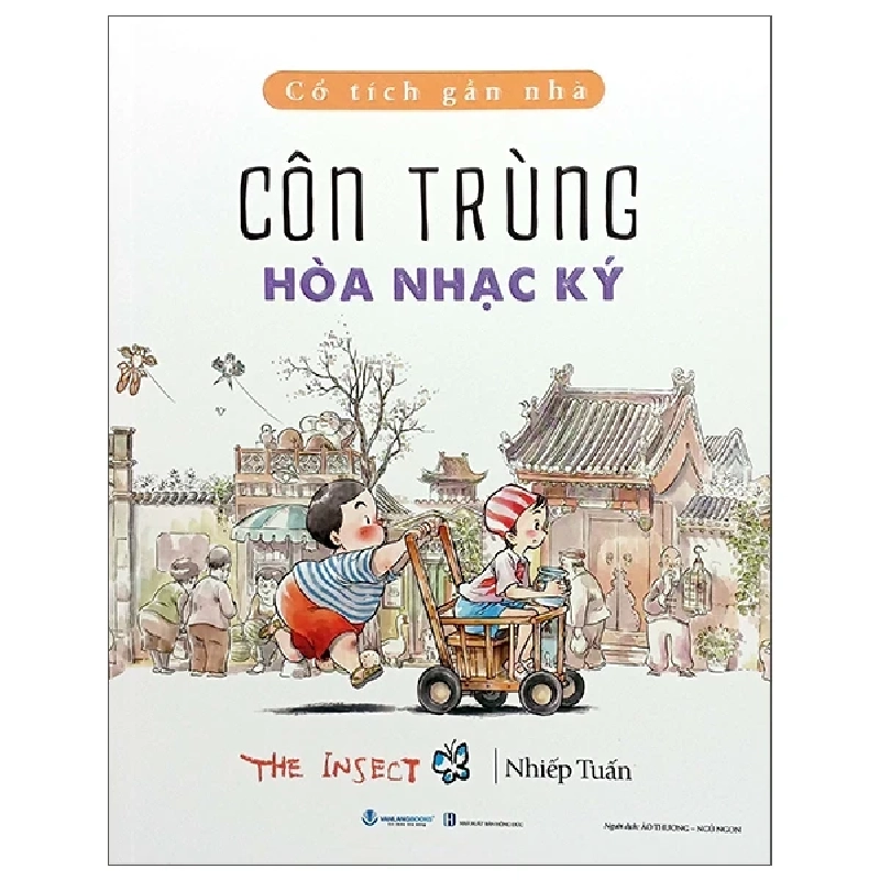 Cổ Tích Gần Nhà - Côn Trùng Hòa Nhạc Ký - The Insect - Nhiếp Tuấn ASB.PO Oreka Blogmeo 230225 389458