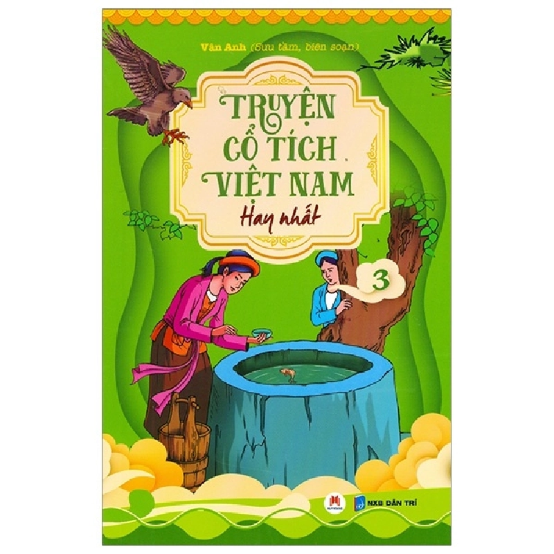 Truyện Cổ Tích Việt Nam Hay Nhất - Tập 3 - Vân Anh (Mới 100%) Truyện thiếu nhi, Huy Hoàng - SÁCH ĐẠI HỌC 481318