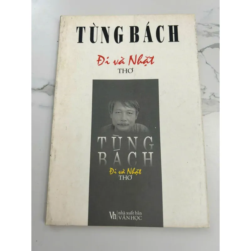 Tùng Bách - Đi và Nhặt (Thơ) 602235