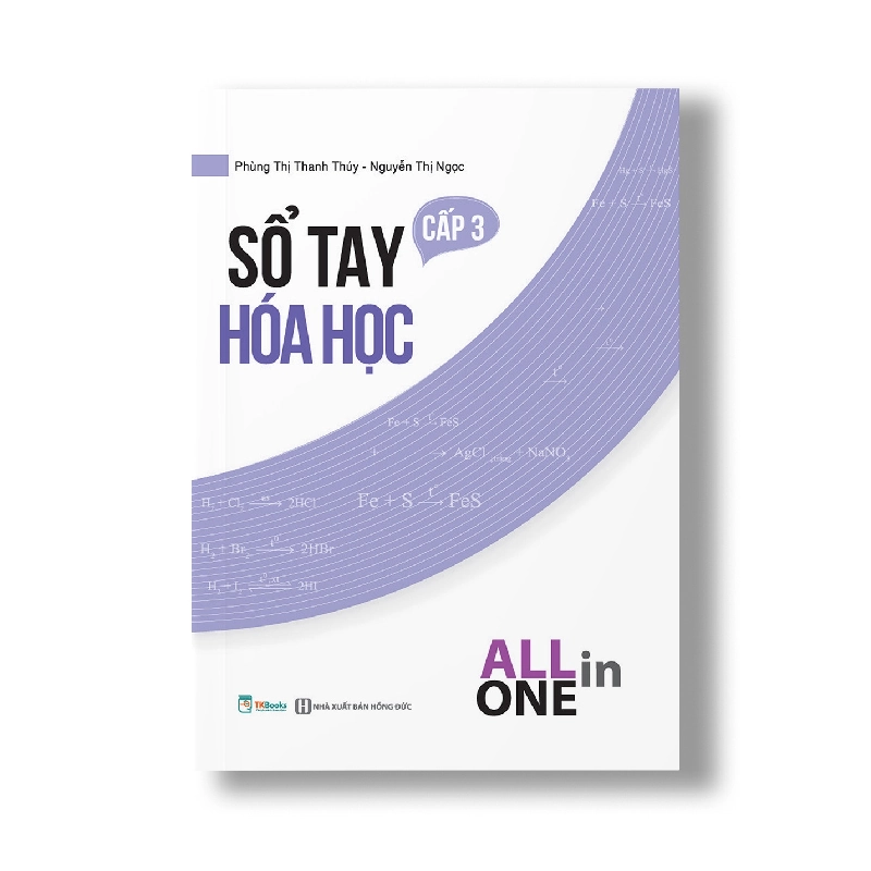 Sổ tay Hoá Học cấp 3 – All in one Mới 100% HCM.PO Phùng Thị Thanh Thuý – Nguyễn Thị Ngọc Oreka-Blogmeo 79967