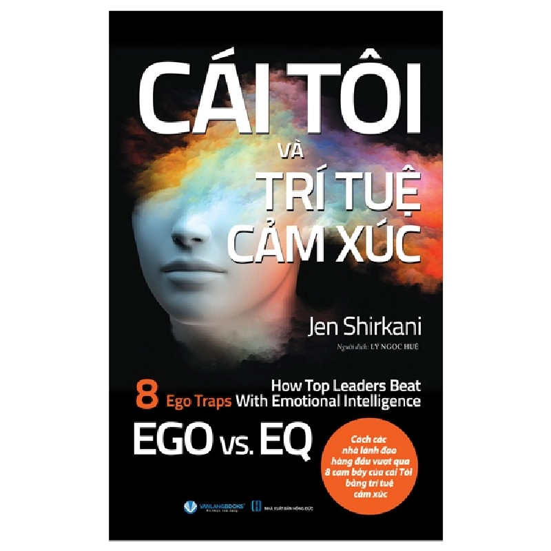 Cái Tôi Và Trí Tuệ Cảm Xúc - Jen Shirkani (Mới 100%) Sách tư duy, kỹ năng sống, Văn Lang Books - SÁCH ĐẠI HỌC 482352