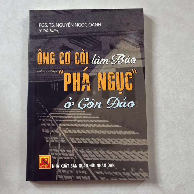 Ông Cơ Còi làm báo “phá ngục” ở Côn Đảo - Nguyễn Ngọc Oanh 746862