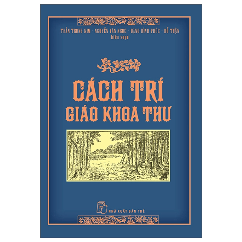 Cách Trí Giáo Khoa Thư - Trần Trọng Kim, Đặng Đình Phúc, Nguyễn Văn Ngọc, Đỗ Thận ASB.PO Oreka-Blogmeo120125 374960