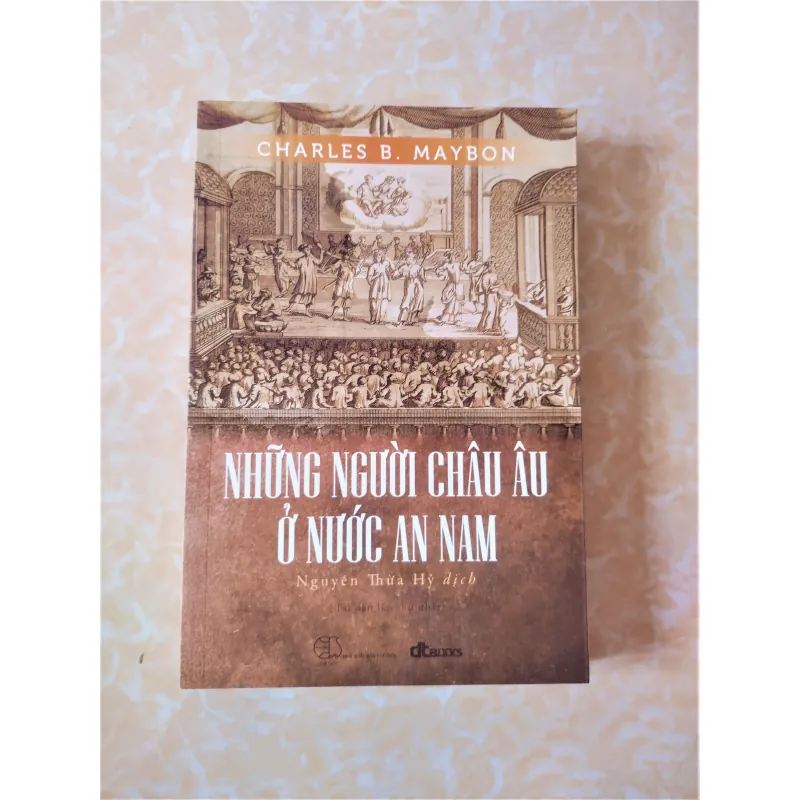 Sách: Những người châu Âu ở nước An Nam - Tác giả: Charles B. Maybon 712156