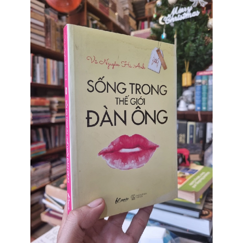 Sống trong thế giới đàn ông - Vũ Nguyễn Hà Anh 148668