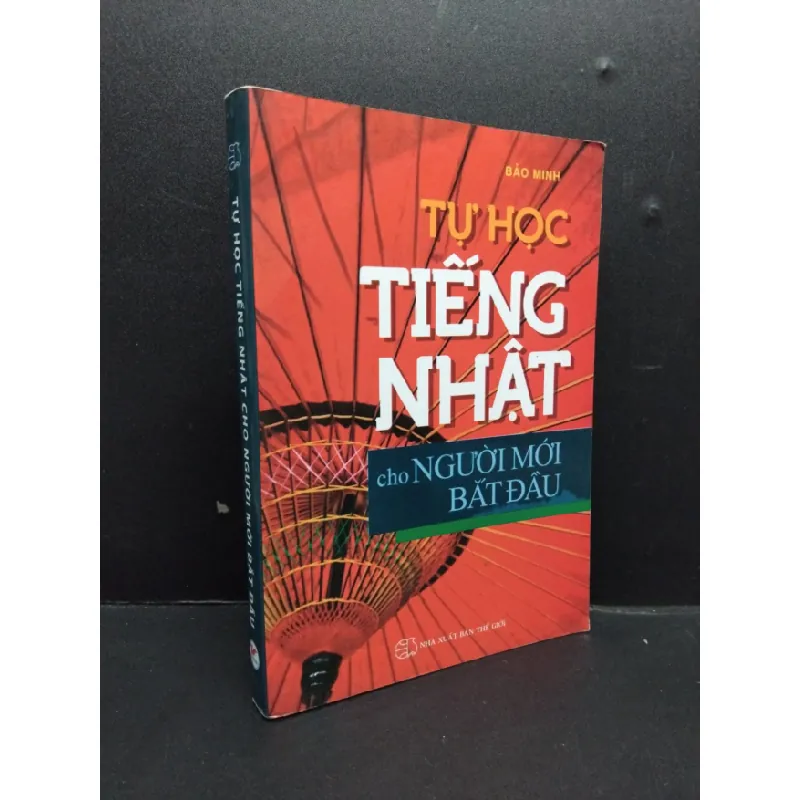 [Sách Cũ SCGR] Tự học tiếng Nhật cho người mới bắt đầu mới 80% ố nhẹ 2015 HCM1008 Bảo Minh HỌC NGOẠI NGỮ 676515